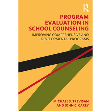 Program Evaluation in School Counseling: Improving Comprehensive and Developmental Programs