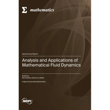Analysis and Applications of Mathematical Fluid Dynamics