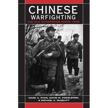 Chinese Warfighting: The PLA Experience Since 1949