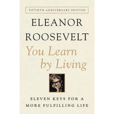 You Learn by Living: Eleven Keys for a More Fulfilling Life