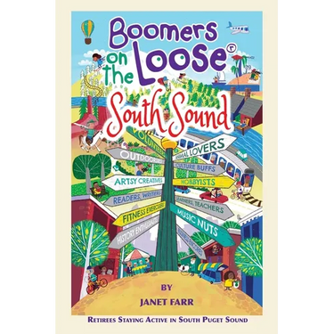 Boomers on the Loose(R) South Sound: Retirees Staying Active in South Puget Sound