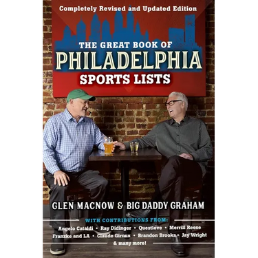 The Great Book of Philadelphia Sports Lists (Completely Revised and Updated Edition)