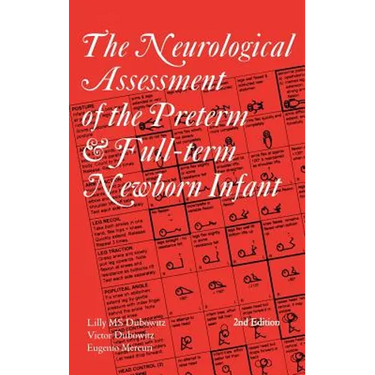 The Neurological Assessment of the Preterm & Full-Term Newborn Infant