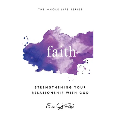 Faith: Strengthening Your Relationship With God