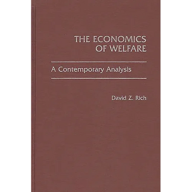 The Economics of Welfare: A Contemporary Analysis