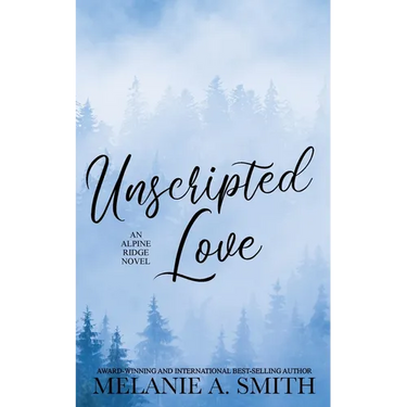 Unscripted Love: A Steamy Small-Town Celebrity Romance