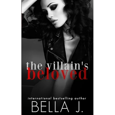 The Villain's Beloved: A Dark Romance Novel