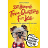 537 Hilarious Trivia Questions for Kids: The Funny Fact and Easy Educational Questions Q&A Game for Kids