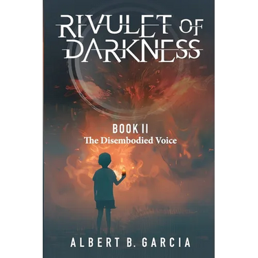 Rivulet of Darkness: Book II The Disembodied Voice: Book II - The Disembodied Voice: Book II The Disembodied Voice: Book II The Disembodied Voice: Boo