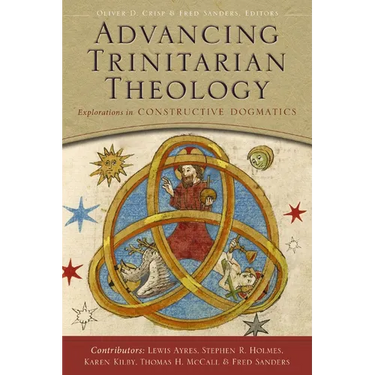 Advancing Trinitarian Theology: Explorations in Constructive Dogmatics