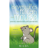 The Adventures of Micah the Mouse