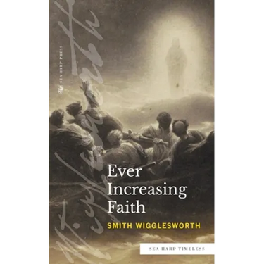 Ever Increasing Faith (Sea Harp Timeless series)