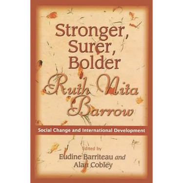 Stronger, Surer, Bolder: Ruth Nita Barrow--Social Change and International Development