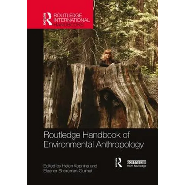 Routledge Handbook of Environmental Anthropology