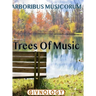 Arboribus Musicorum, Trees of Music: TreesOfMusic.com