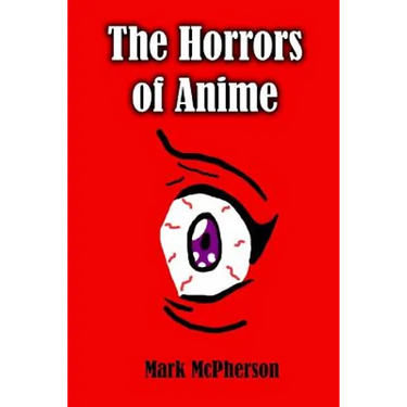 The Horrors of Anime