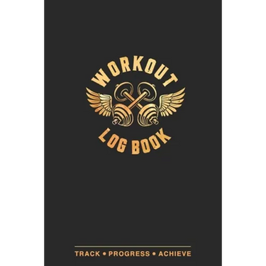 Workout Log Book: Fitness Planner, Exercise Log Book, Fitness Training Log Book, Workout Schedule Planner, Home Workout Log Book and Fitness Journal,