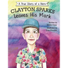 Clayton Sparks Leaves His Mark