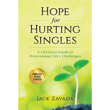 Hope for Hurting Singles: A Christian Guide to Overcoming Life's Challenges