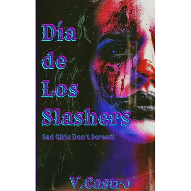 Dia de Los Slashers