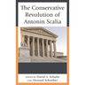 Conservative Revolution of Antonin Scalia