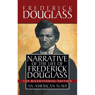 Narrative of the Life of Frederick Douglass: Special Bicentennial Edition