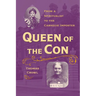 Queen of the Con: From a Spiritualist to the Carnegie Imposter