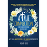 A True Connection - Christian Devotional for Teen Girls: Deepen Your Relationship with God and Start to Fully Embrace Yourself with These 5- Minute De