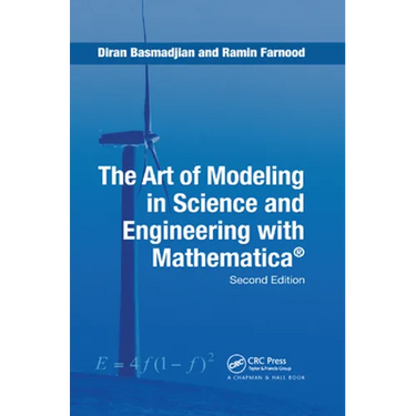 The Art of Modeling in Science and Engineering with Mathematica