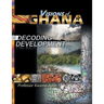 VISIONS of GHANA: Decoding Development