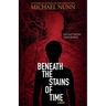 Beneath the Stains of Time