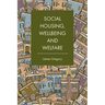 Social Housing, Wellbeing and Welfare