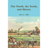 The North, the South, and Slavery