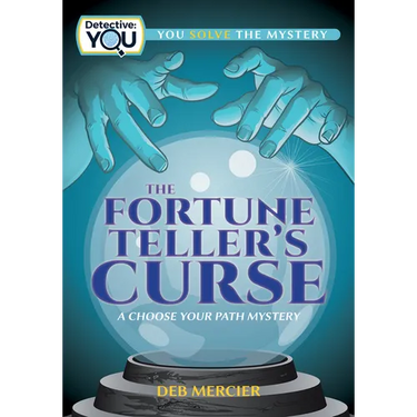 The Fortune Teller's Curse: A Choose Your Path Mystery