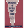 Pathologies of Rational Choice Theory: A Critique of Applications in Political Science