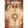 Catholic Missal June 2024: Sunday and Daily Mass Readings with Reflection and Prayers