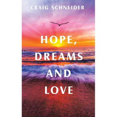 Hope, Dreams and Love