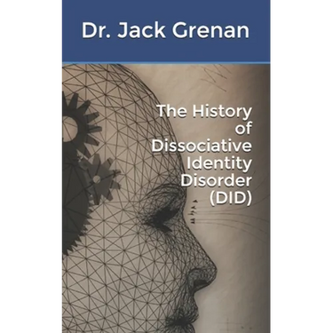 The History of Dissociative Identity Disorder (DID)