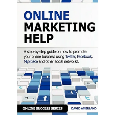 Online Marketing Help: How to Promote Your Online Business Using Twitter, Facebook, Myspace and Other Social Networks.
