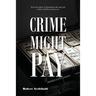 Crime Might Pay