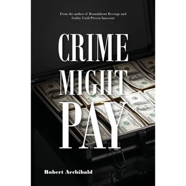 Crime Might Pay