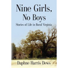 Nine Girls, No Boys: Stories Of Life In Rural Virginia