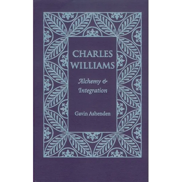 Charles Williams: Alchemy and Integration