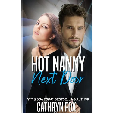Hot Nanny Next Door: Practically Perfect Nannies Book 1