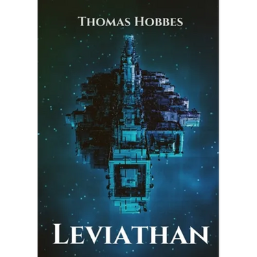 Leviathan: The Matter, Forme and Power of a Commonwealth Ecclesiasticall and Civil