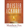 Meister Eckhart: A Mystic-Warrior for Our Times