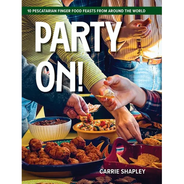 Party On!: 10 Pescatarian Finger Food Feasts From Around the World