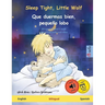 Sleep Tight, Little Wolf - Que duermas bien, pequeño lobo (English - Spanish): Bilingual children's book, with online audio and video