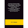 Four Years A Scout and Spy "General Bunker", One of Lieut. General Grant's Most Daring and Successful Scouts, Being a Narrative of ... the Experience