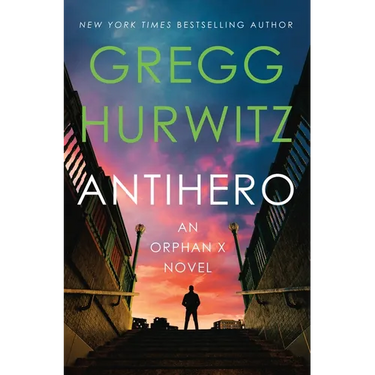 Antihero: An Orphan X Novel